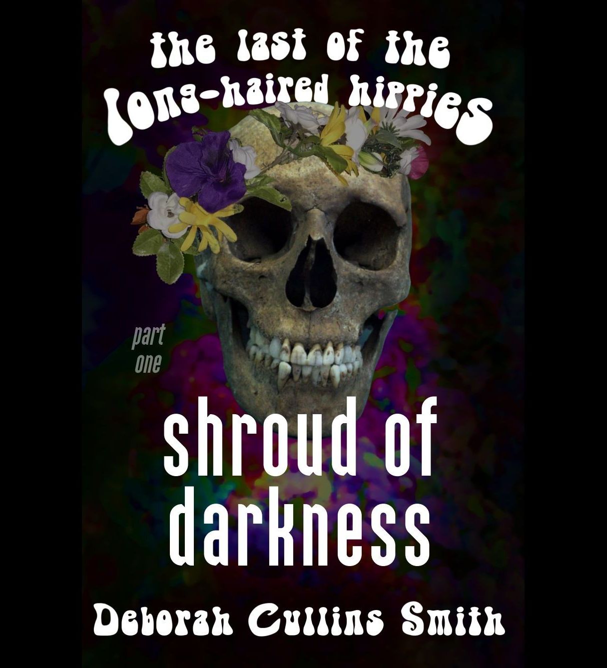 Shroud of Darkness (Last of the Long-Haired Hippies book 1)